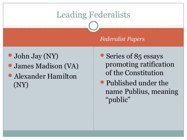 was a series of essays promoting ratification of the constitution